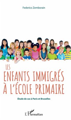 Les enfants immigrés à l'école primaire - Zemborain, Federico