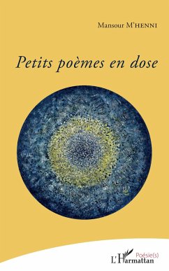 Petits poèmes en dose - M'henni, Mansour