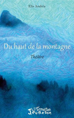 Du haut de la montagne - Andréa, Elis