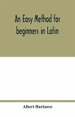 An easy method for beginners in Latin