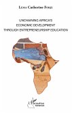 Unchaining Africa's Economic Development through Entrepreneurship Education