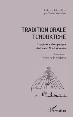 Tradition orale tchouktche - Weinstein, Charles