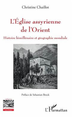 L'Église assyrienne de l'Orient - Chaillot, Christine