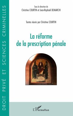 Réforme de la prescription pénale - Courtin, Christine; Demarchi, Jean-Raphaël