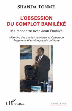 L'obsession du complot bamiléké - Shanda Tonme, Jean-Claude