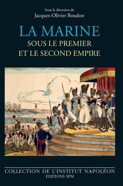 La marine sous le premier et le second empire - Boudon, Jacques-Olivier