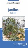 Jardins