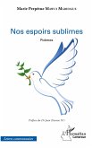 Nos espoirs sublimes Nos espoirs sublimes