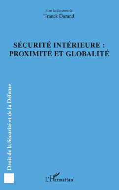 Sécurité intérieure : proximité et globalité - Durand, Franck
