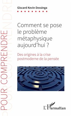 Comment se pose le problème métaphysique aujourd'hui ? - Dessinga, Giscard Kevin