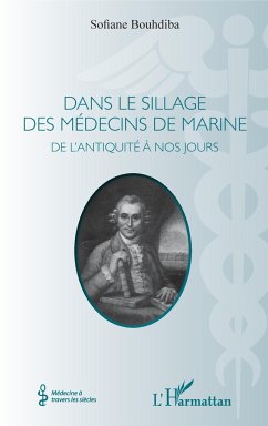 Dans le sillage des médecins de marine - Bouhdiba, Sofiane