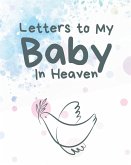 Letters To My Baby In Heaven