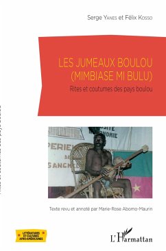 Les jumeaux Boulou - Abomo Maurin, Marie-Rose; Kosso, Félix; Yanes, Serge