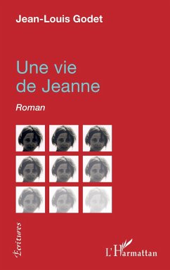Une vie de jeanne - Godet, Jean-Louis