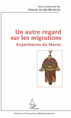 Un autre regard sur les migrations - Alami M'Chichi, Houria