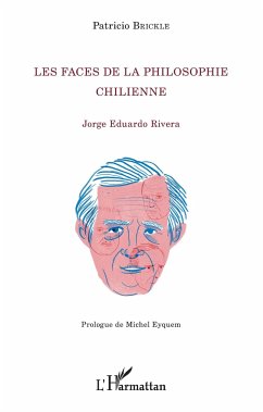 Les faces de la philosophie chilienne - Brickle, Patricio