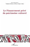 Le Financement privé du patrimoine culturel