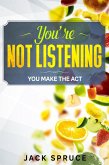 You're not listening (eBook, ePUB)