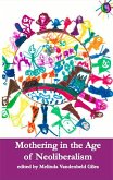 Mothering in the Age of of Neoliberalism