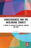 Consciousness and the Neoliberal Subject