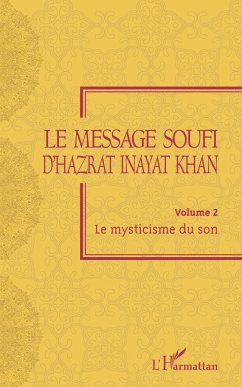 Le message soufi d'Hazrat Inayat Khan - Inayat Khan, Hazrat