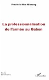 La professionnalisation de l'armée au Gabon