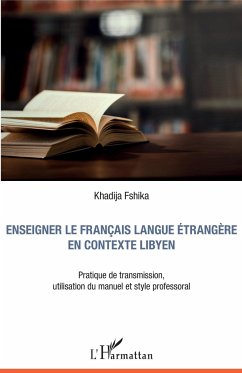 Enseigner le français langue étrangère en contexte libyen - Fshika, Khadija