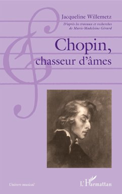 Chopin, chasseur d'âmes - Willemetz, Jacqueline