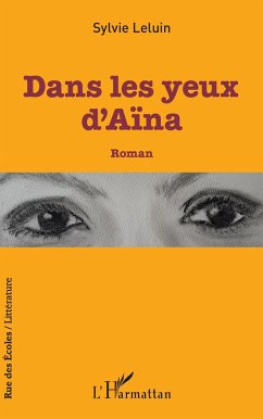 Dans les yeux d'Aïna - Leluin, Sylvie