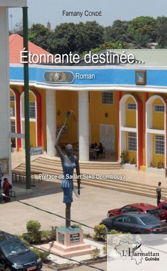 Etonnante destinée... - Condé, Famany