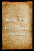 Robert Jephson - The Law of Lombardy: 'The historian's page, the fertile epic store''