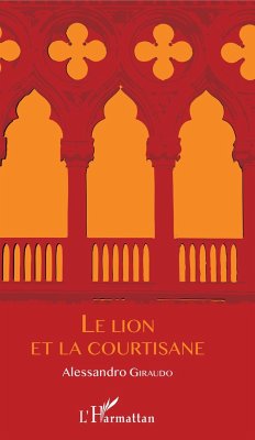 Le Lion et La Courtisane - Giraudo, Alessandro