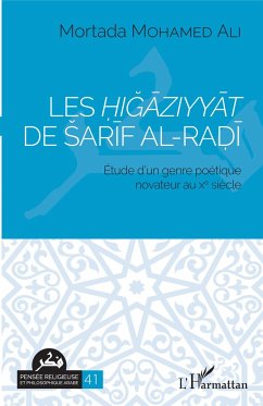 Les Higaziyyat de Sarif al-Radi - Mohamed Ali, Mortada