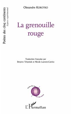 La grenouille rouge - Korotko, Olexandre; Tchystiak, Dmytro