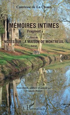 Mémoires intimes - Comtesse de La Chaux, Renée; Rosset, François