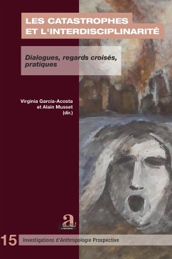 Les catastrophes et l'interdisciplinarité - Garcia Acosta, Virginia; Musset, Alain
