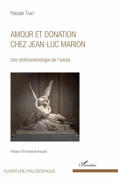 Amour et donation chez Jean-Luc Marion - Tabet, Pascale