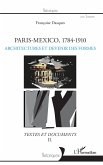 Paris-Mexico, 1784-1910