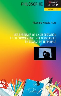 Les épreuves de la dissertation et du commentaire philosophiques en classe de terminale - Kitane, Alassane Khodia