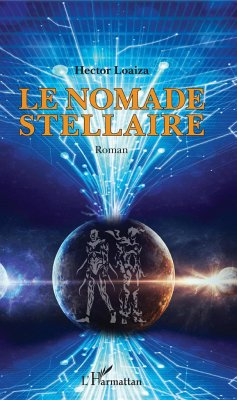 Le nomade stellaire - Loaiza, Hector