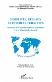 Mobilités, réseaux et interculturalités