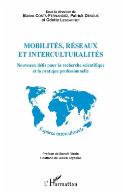 Mobilités, réseaux et interculturalités - Costa-Fernandez, Elaine; Lescarret, Odette; Denoux, Patrick