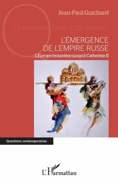 L'émergence de l'empire russe - Guichard, Jean-Paul