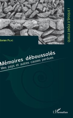 Mémoires déboussolés - Fejic, Goran