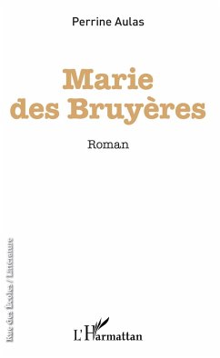 Marie des bruyères - Aulas, Perinne