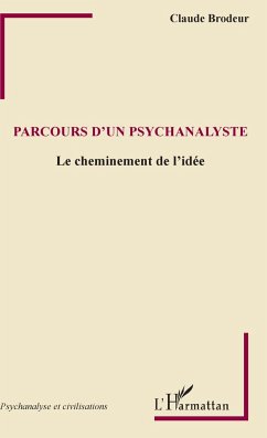 Parcours d'un psychanalyste - Brodeur, Claude