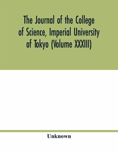 The Journal of the College of Science, Imperial University of Tokyo (Volume XXXIII) - Unknown