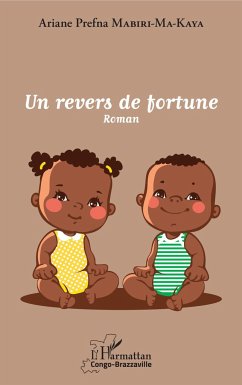 Un revers de fortune - Mabiri-Ma-Kaya, Ariane Prefna