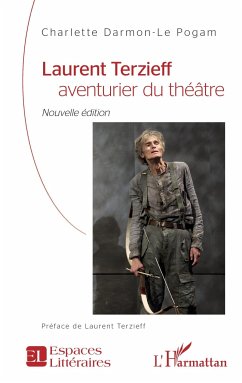 Laurent Terzieff aventurier du théâtre - Darmon-Le Pogam, Charlette