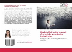 Modelo Multicriterio en el Control de Inventarios Industriales - López, Ivette;García, Álvaro